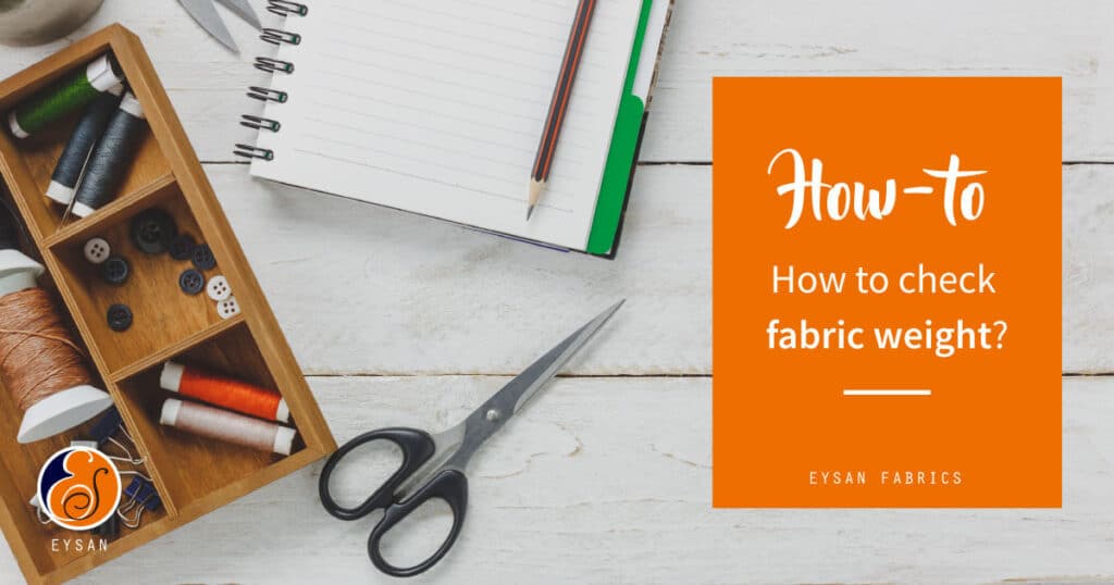 Explaining Fabric Weight: Selecting the Proper Material